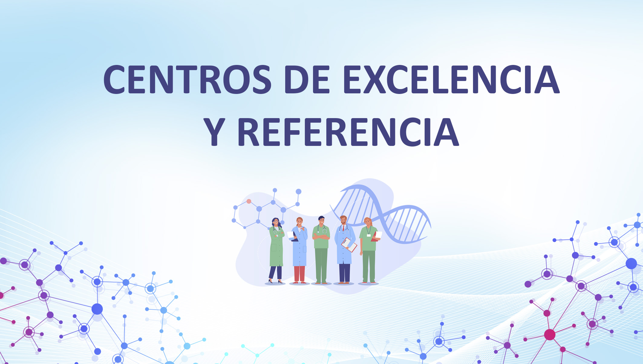Imagen CENTROS DE EXCELENCIA Y REFERENCIA